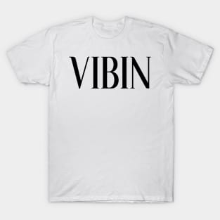 Simple classic black 'VIBIN' on white T-Shirt